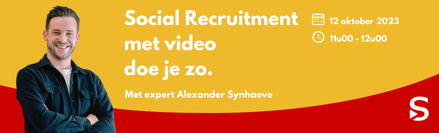 Social Recruitment met video doe je zo - Alexander Synhaeve-1