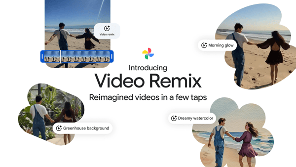 Google Photos: Introducing Video Remix, reimagined videos in a few taps