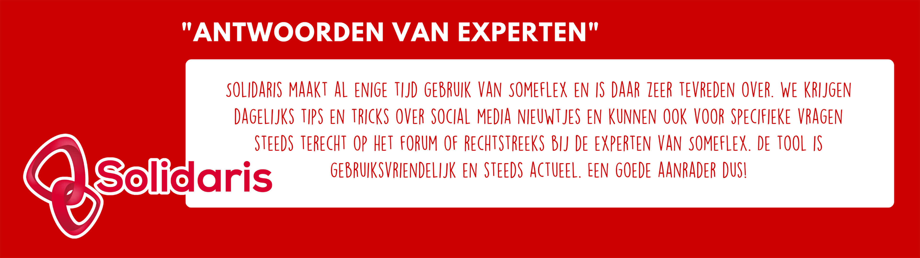 Solidaris - Solidaris lovend over Someflex: dagelijkse tips, forum & experts altijd bereikbaar. Gebruiksvriendelijk en actueel!