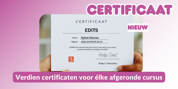 Nieuw bij Someflex: certificaten voor elke afgeronde cursus!