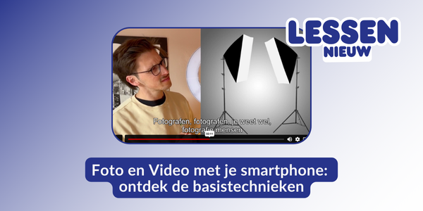 Hoe maak je video en foto met je smartphone? Wat heb je nodig?