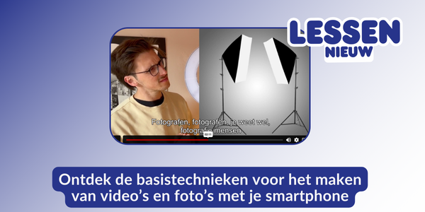 Hoe maak je video en foto met je smartphone? Wat heb je nodig?