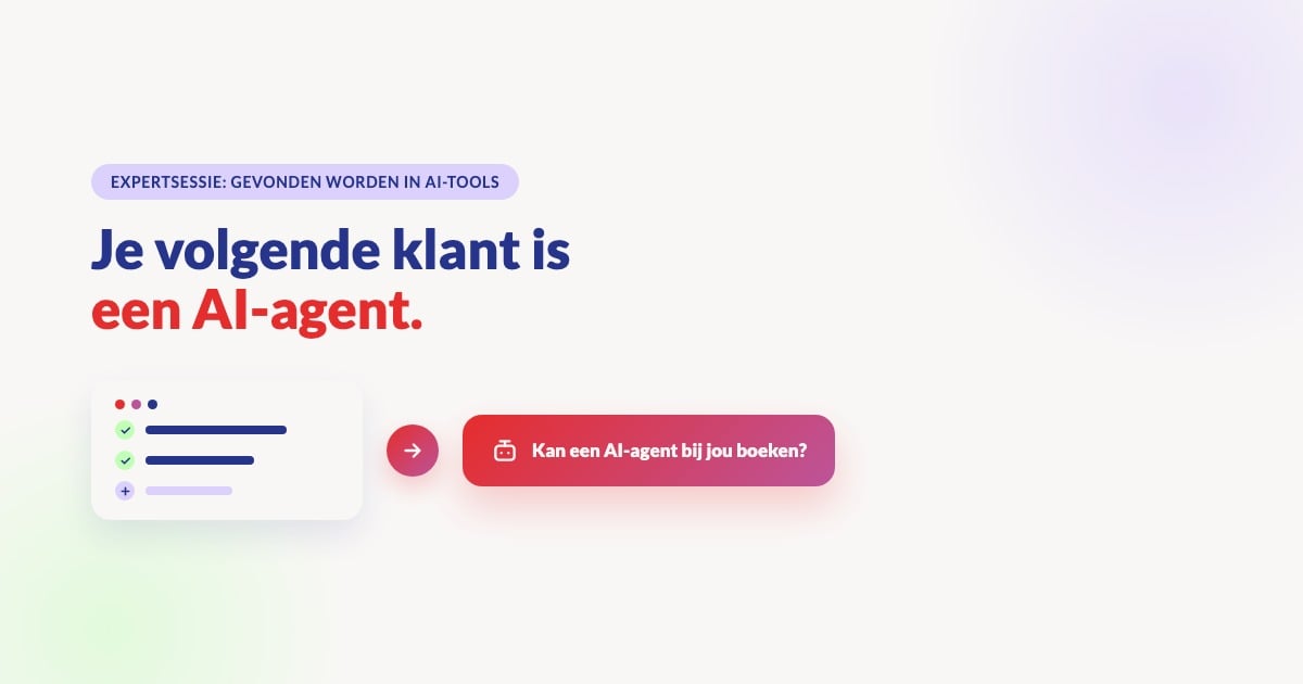 Je volgende klant is een AI-agent: is je website er klaar voor?