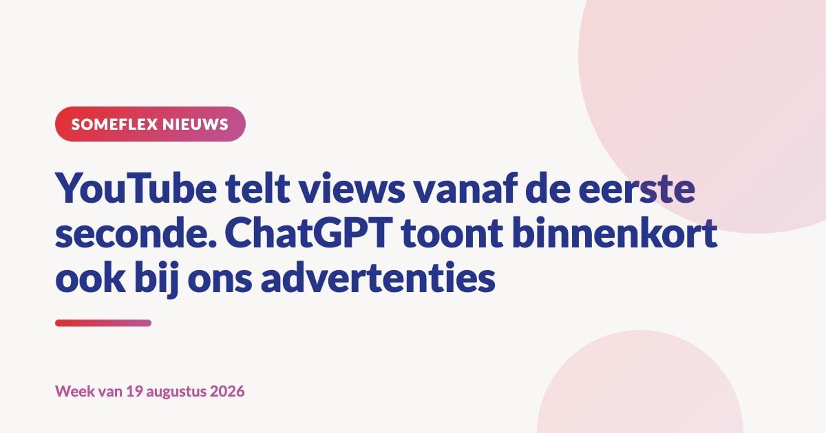 YouTube telt views vanaf de eerste seconde. ChatGPT toont binnenkort ook bij ons advertenties