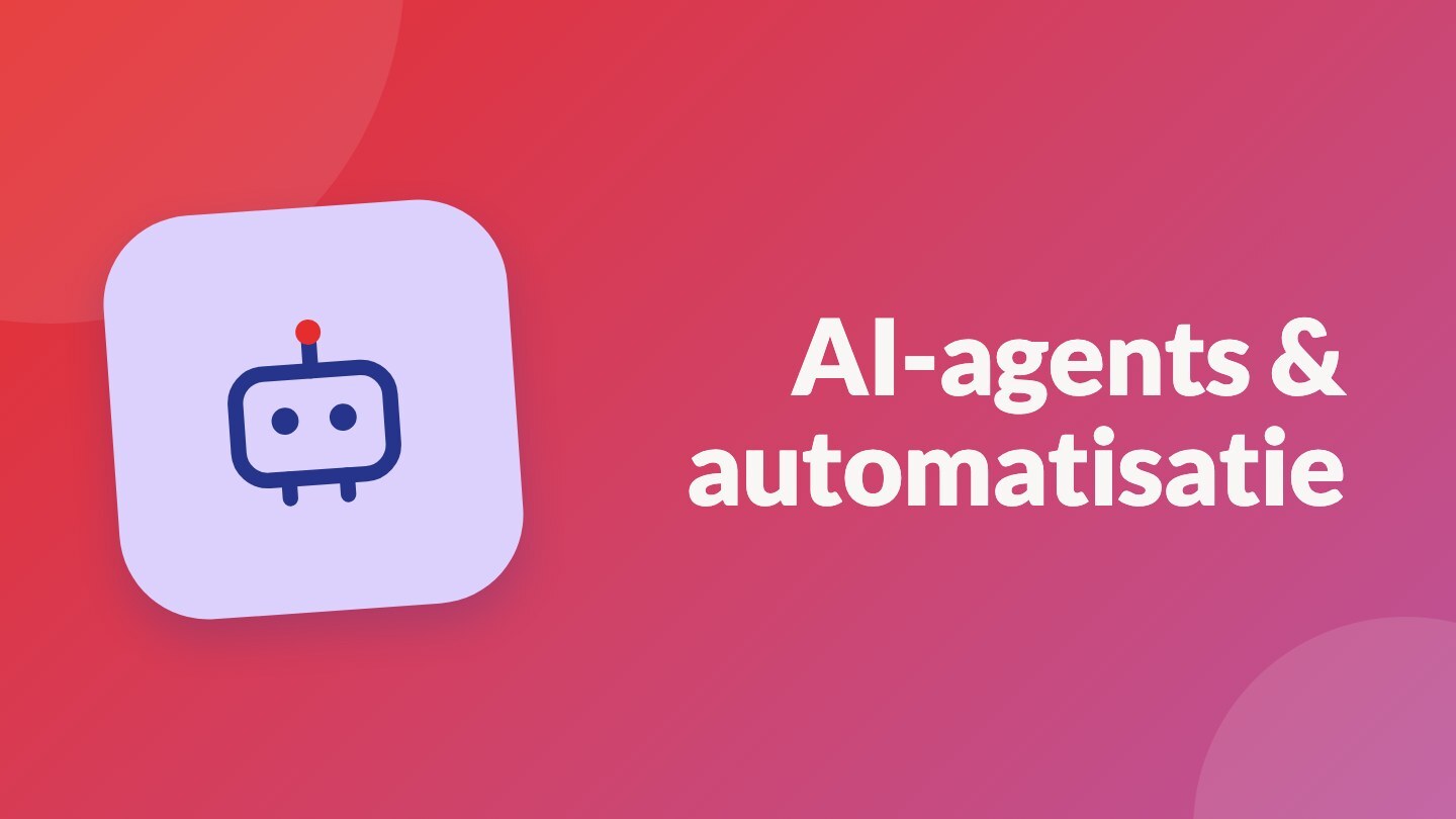 AI-agents en automatisatie