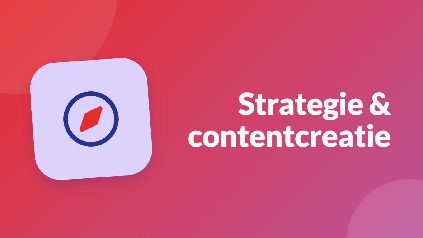 Strategie en contentcreatie